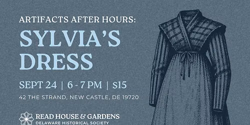 Artifacts After Hours: Sylvia's Dress