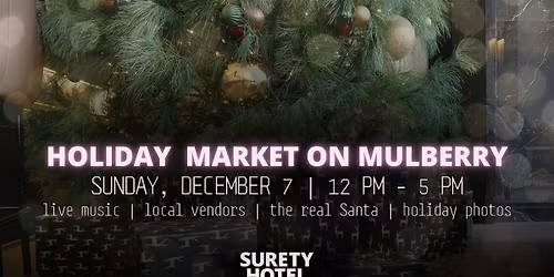 Market on Mulberry at Surety Hotel
