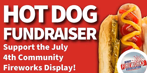 Hot Dog Minot Firework Display Fundraiser