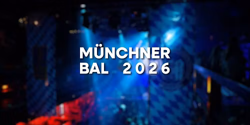 M\u00fcnchner Bal 2026