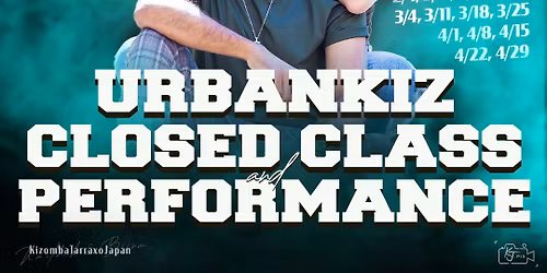 \u6012\u6d9b\u306e3\u30f6\u6708\u203c\ufe0fUrbankiz Closed class + Performance team