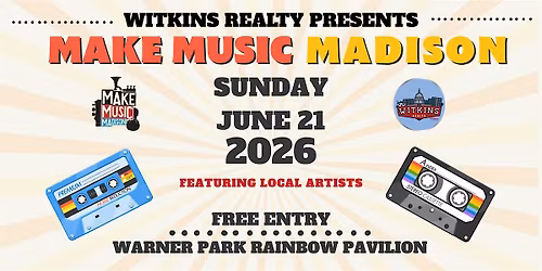 Make Music Madison w\/ your hosts Witkins Realty 2026