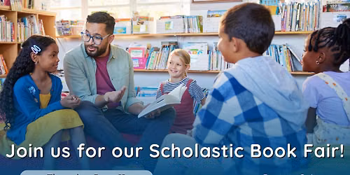 Join us for our Scholastic Book Fair!