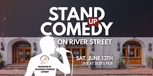 Standup Comedy! Live on RIVER STREET, Upstairs at Dubs Pub!