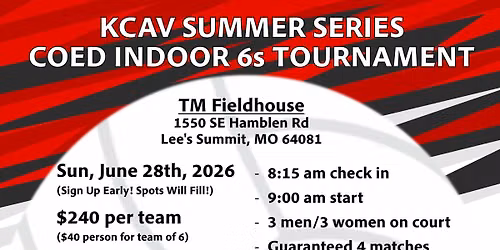 KCAV SUMMER SERIES COED INDOOR 6s TOURNAMENT