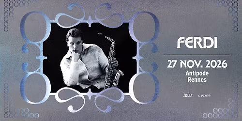 Ferdi en concert \u00e0 Rennes \u2022 Antipode