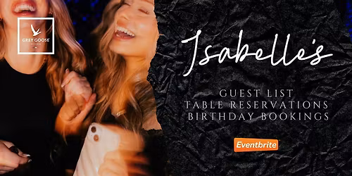 Isabelle's Thursday Nights (Free Entry Guest List & Bottle Service)