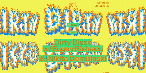 Dirty Disco w\/ Eugen R\u0103descu & Nikita Dembinski