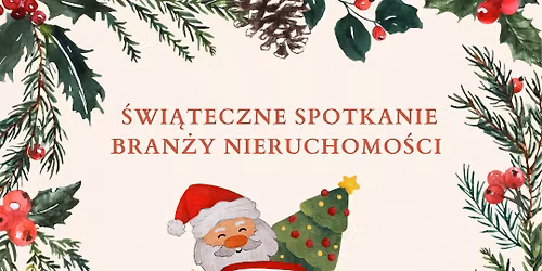 \u015awi\u0105teczne Spotkanie Bran\u017cy Nieruchomo\u015bci