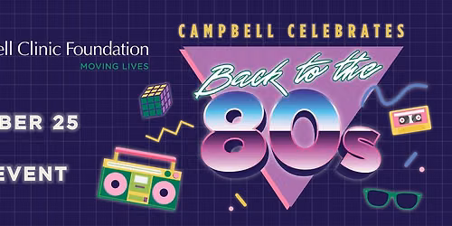 Campbell Celebrates BACK TO THE 80s