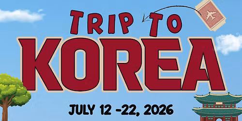 2026 TRIP TO KOREA