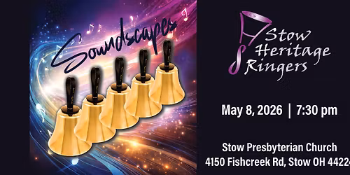 SOUNDSCAPES - Stow Heritage Ringers in Concert