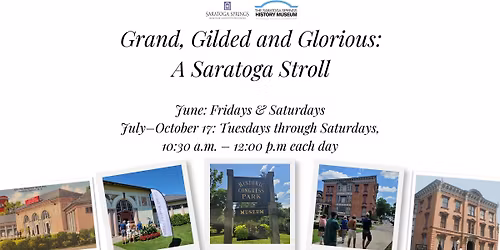 Grand, Gilded and Glorious: A Saratoga Stroll