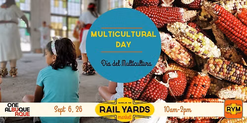 Multicultural Day at the Rail Yards Market 