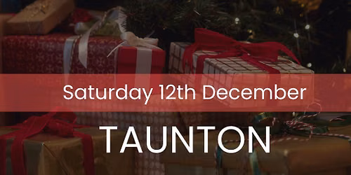The Magic of Christmas - Taunton