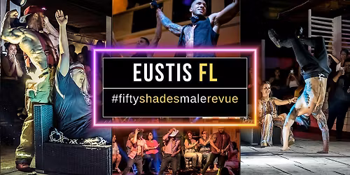 Eustis FL | Shades of Men Live