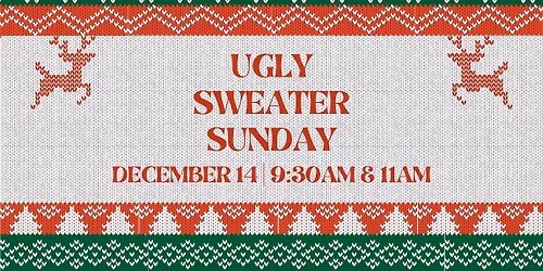 Ugly Christmas Sweater Sunday