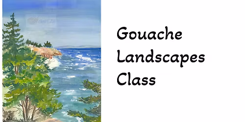 Opaque watercolor "Gouache Landscapes" Class