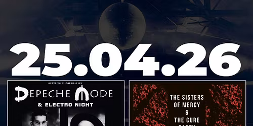 AREA1: Depeche Mode Party | AREA2: AREA2: The Sisters Of Mercy & The Cure Party