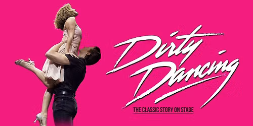Dirty Dancing Live at Liverpool Empire