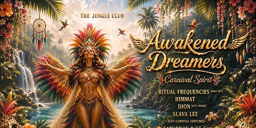 AWAKENED DREAMERS: Carnival Spirit at The Jungle Club \u2013 8\/15