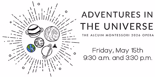 Adventures in the Universe: The Alcuin 2026 Opera
