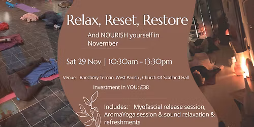 Relax, Reset & Restore - And Nourish Yourself In November