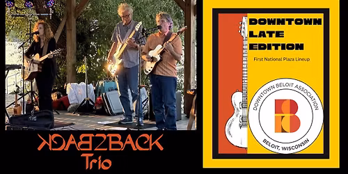 Back2Back Trio at Downtown Beloit Late Edition