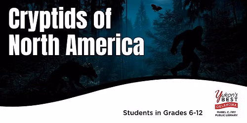 Cryptids of North America (Grades 6 - 12)