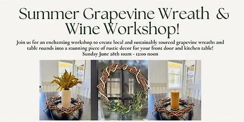 Summer Grapevine  Wreath  & Wine Workshop!