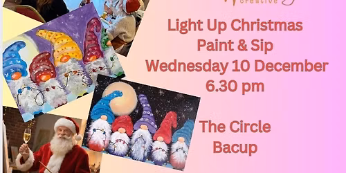 Light Up Christmas - Sip & Paint - The Circle - Bacup