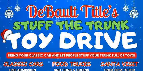 \u2728\ud83c\udfce\ufe0f\ud83c\udf84STUFF THE TRUNK TOY DRIVE HOSTED BY DEBAULT TITLE & UNIQUE TOYS!\ud83c\udf85\ud83c\udf81\u2728