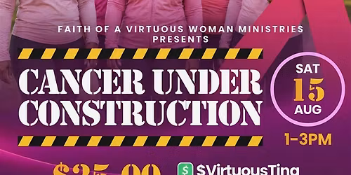 Cancer Under Construction Prayer, Walk and Awareness Event