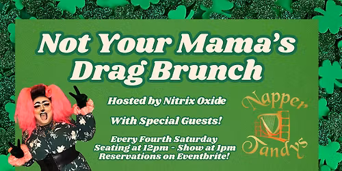 Not Your Mama's Drag Brunch at Napper Tandy's