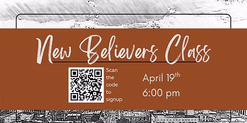 New Believers Class