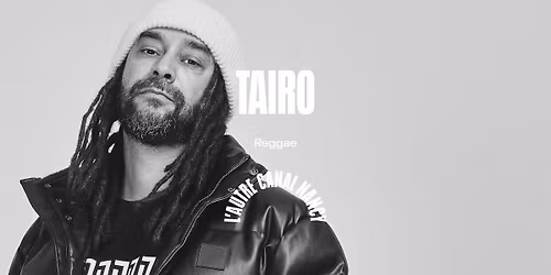 Ta\u00efro \u2022 L'Autre Canal Nancy