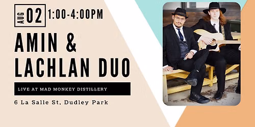 Amin & Lachlan Live at Mad Monkey Distillery 