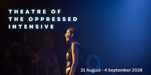 Theatre of the Oppressed Intensive