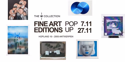 FINE ART EDITIONS POP-UP | The W Collection