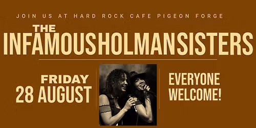 The Infamous Holman Sisters at Hard Rock Cafe Pigeon Forge