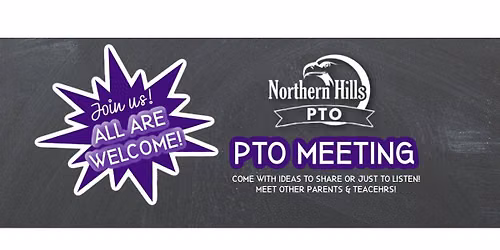 Northern Hills PTO Meeting