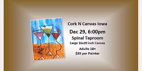 Spinal Taproom -Martinis - Cork N Canvas Iowa