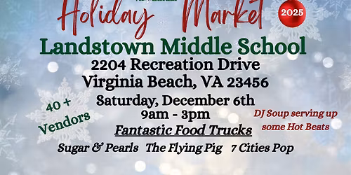 Landstown Middle School 4th Annual Holiday Market 2025
