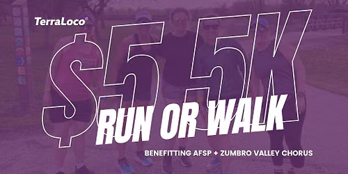 $5 5K for AFSP + Zumbro Valley Chorus