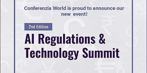 AI Regulations & Technology Summit
