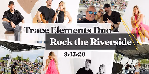 Trace Elements Duo Rocks the Riverside