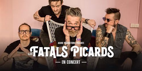 LES FATALS PICARDS - TOURNEE DES 25 ANS