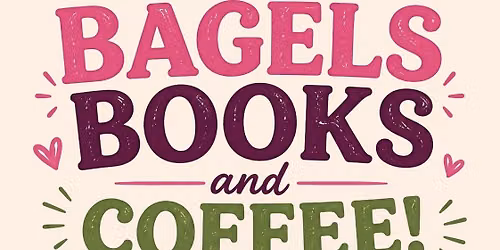 BAGELS, BOOKS, AND COFFEE @ STUFF A BAGEL! 