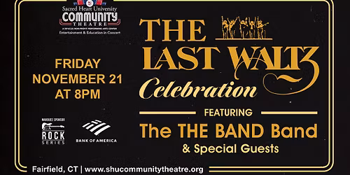 THE LAST WALTZ Celebration featuring The THE BAND Band & Special Guests