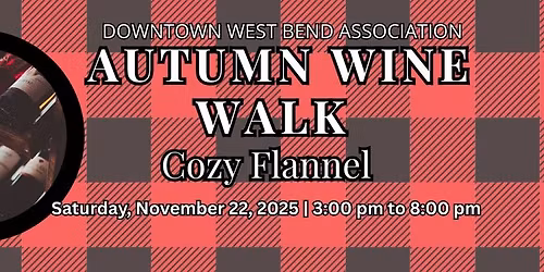 Autumn Wine Walk - Cozy Flannel